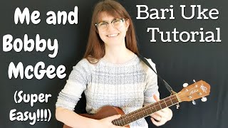 Me and Bobby McGee  EASY Baritone Ukulele Tutorial in G with Chords 4 chords with Play Along [upl. by Styles]