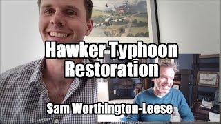 Restoration a Hawker Typhoon  PODCAST [upl. by Golub]