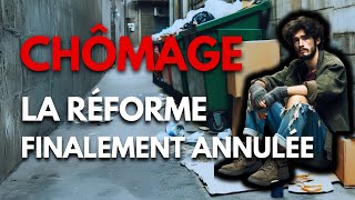 Chômage  La Réforme Finalement Annulée [upl. by Birgitta686]