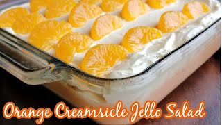 Orange Creamsicle Jello Salad [upl. by Edalb]