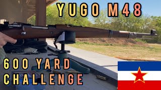 600yard challenge Yugo M48 Mauser [upl. by Anaihk]