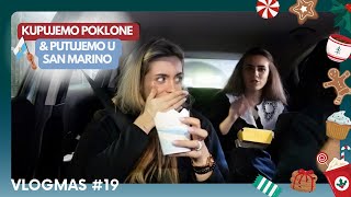 Kupujemo poklone i idemo u San Marino ☃️  Vlogmas 19 [upl. by Ralyks59]