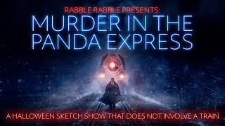 Rabble Rabble presents Murder in the Panda Express [upl. by Delaine]