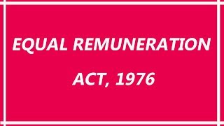 Equal Remuneration Act 1976 [upl. by Nileak]