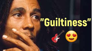 quotGuiltinessquot  Bob Marley  Laidback Guitar Cover of quotEXODUSquot Album [upl. by Adnamor406]