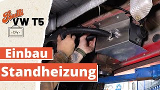 VW T5 Standheizung nachrüsten  so machst du es richtig [upl. by Hanselka]