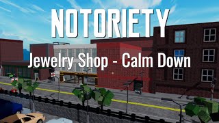 Notoriety OST  Jewelry Shop  Calm down [upl. by Maddox896]