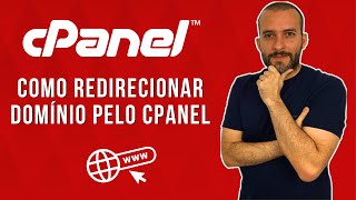 Como Redirecionar um Domínio pelo Cpanel [upl. by Marquis]