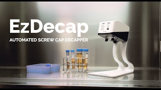 Introducing EzDecap Automated Screw Cap Tube Decapper │BlueRay Biotech [upl. by Elianora]