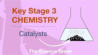 Key Stage 3 Chemistry  Catalysts [upl. by Ibob]