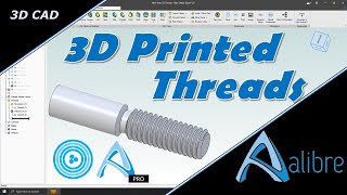 Threads for 3D Printing in Alibre Atom3D and Design Professional [upl. by Yoshi]