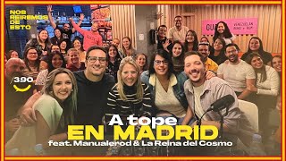 A tope en Madrid feat Manualerod amp La Reina del Cosmo  NRDE 390 [upl. by Beyer]