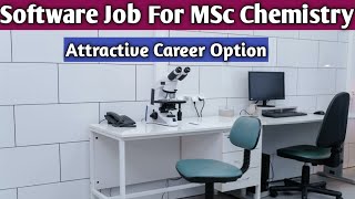 Software job for MSc Chemistry  MSc Chemistry Software Job [upl. by Gilbart]