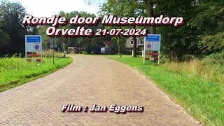 Rondje door Museumdorp Orvelte 21 07 2024 [upl. by Chico629]