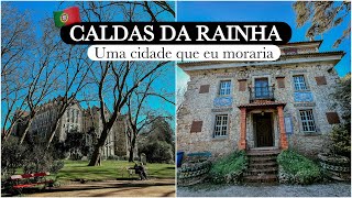 CONHEÇA CALDAS DA RAINHA LEIRIA PORTUGAL 2023 VLOG [upl. by Cinom]