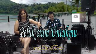 Peluk cium untukmu  Dian Piesesha cover Lisa Maria [upl. by Ahtoelc747]