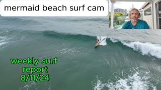 surf report with mermaid beach surf cam [upl. by Justen]