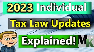 2023 Income Tax Changes For Individuals [upl. by Cosmo251]