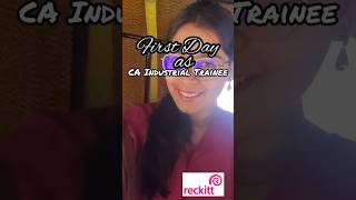 First Day of my CA Industrial Training at Reckitt RashiRenwal firstday minivlog cafinal [upl. by Acceber896]