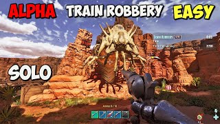 EASY Train Robbery SOLO on ALPHA  ARK Survival Ascended ASA Club Ark [upl. by Suk]