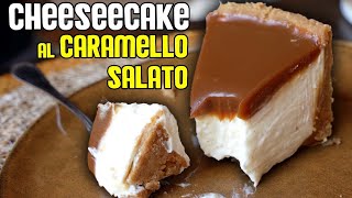 La cheesecake PIU FACILE e BUONA MAI FATTA  CHEESECAKE SENZA GLUTINE AL CARAMELLO SALATO [upl. by Burty]