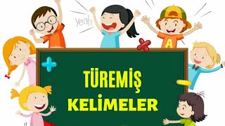 Türemiş Kelimeler  Türkçe Dersi 2ve 3SINIF [upl. by Ydnil190]