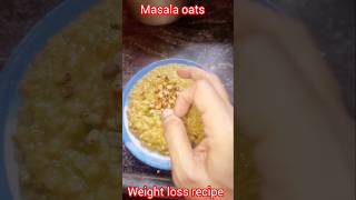 Masala oatsweight loss recipe trending shortsfeed shorts viral [upl. by Ahsemo]