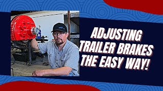 How To Adjust Trailer Brakes the Easy Way [upl. by Aetnahs]