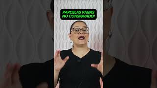 🔴 PARCELAS PAGAS no CONSIGNADO INSS   ANIELI EXPLICA  SHORTS [upl. by Harhay]