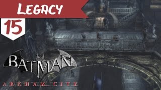 Legacy  Batman Arkham City  15  quotNight Visionquot [upl. by Christmann]