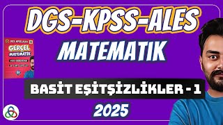 BASİT EŞİTSİZLİKLER  1 Video  DGSKPSSALES Matematik  2025 [upl. by Iru]