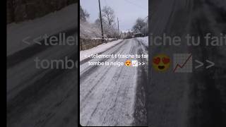 Tellement t fraîche tu fait tombe la neige 📈😍❄️abonnetoi [upl. by Anivol]