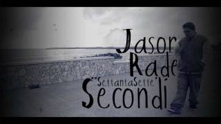 Jason Rader  SettantaSette Secondi Official Street Video HD [upl. by Notsag817]