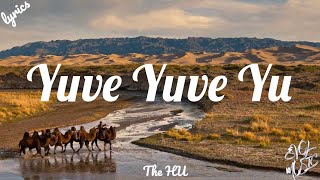 The HU Yuve Yuve Yu Lyrics [upl. by Gregorio]