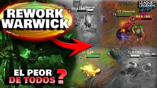 EL PEOR REWORK DE LA HISTORIA REWORK WARWICK WILD RIFT [upl. by Damas]