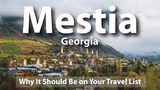 Mestia Georgia  Why It Should Be on Your Travel List [upl. by Schoening]