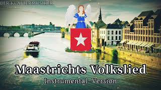 Maastrichts Volkslied  City Anthem of Maastricht Netherlands InstrumentalVersion [upl. by Hahseram]