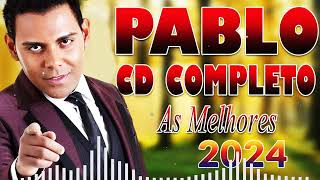 PABLO CD COMPLETO AS MELHORES  OS 25 GRANDES SUCESSOS ANOS 70 80 90 [upl. by Slayton]