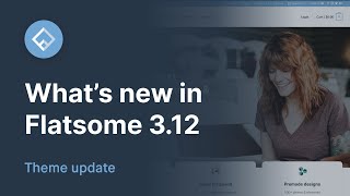 Whats new in Flatsome 312 Theme Update video [upl. by Possing]