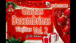 Gaitas Decembrinas Viejitas Vol 2 [upl. by Ymma]