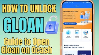 How to Unlock GLoan on Gcash Stepbystep Guide to Unlock GLoan Paano Umutang sa Gcash 2024 [upl. by Yrreb485]