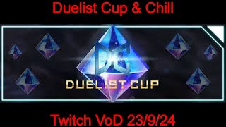 Duelist Cup amp Chill Gimme All Them Gems Boiiiii P Twitch VoD23924 [upl. by Eiryt]