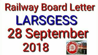 LARSGESS  LARGESS Railway board letter on 28 September 2018  Railway employee news [upl. by Oderfla]