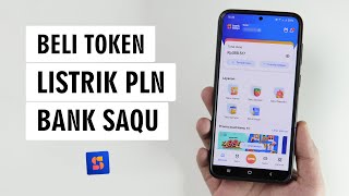 Cara Membeli Pulsa Listrik PLN di Bank Saqu [upl. by Joleen]