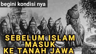 sebelum Islam masuk ke tanah Jawa  sejarah islam [upl. by Asilad]