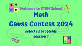 Math  Gauss Contest 2024 selected problems session 1 [upl. by Nagy]