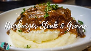 THE BEST HAMBURGER STEAK AND GRAVY DINNER   MASHED POTATOES RECIPE  QUICK amp EASY TUTORIAL [upl. by Niwre]