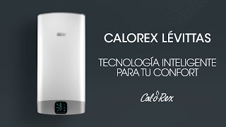 Calorex Lévittas Diseño y tecnología que te dará confort a otro nivel [upl. by Had]