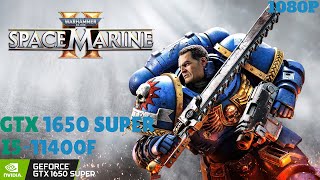 WARHAMMER 40000 SPACE MARINE 2  GTX 1650 SUPER  I5 11400F [upl. by Yemane]