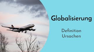 Definition amp Ursachen der Globalisierung einfach erklärt  Akteure der Weltpolitik amp Global Player [upl. by Jasik329]